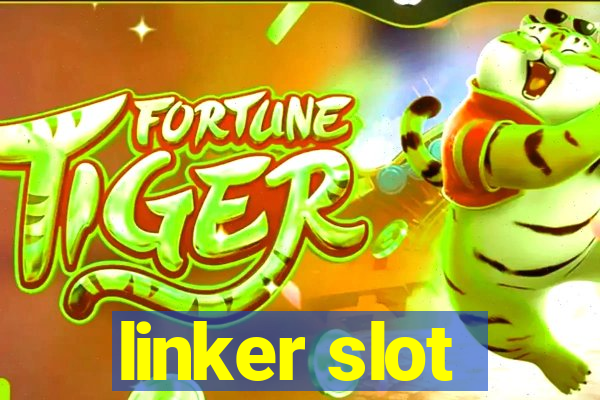 linker slot