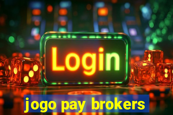 jogo pay brokers