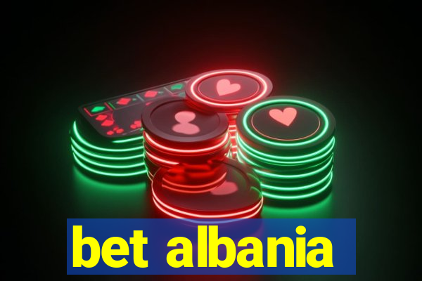 bet albania