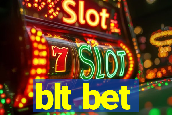 blt bet