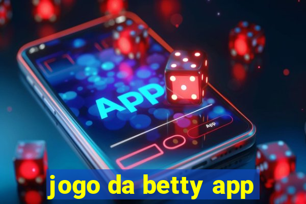 jogo da betty app