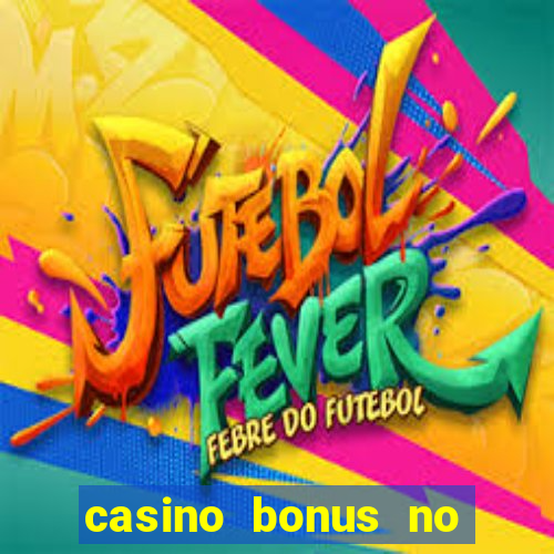 casino bonus no deposit free spins