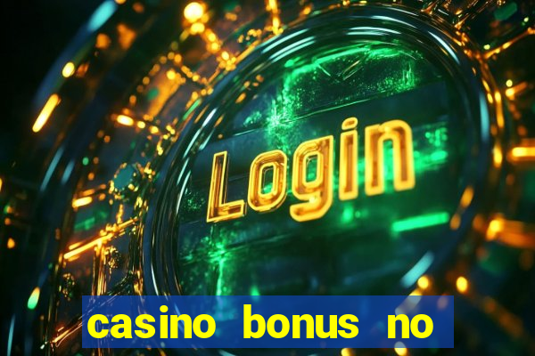 casino bonus no deposit free spins