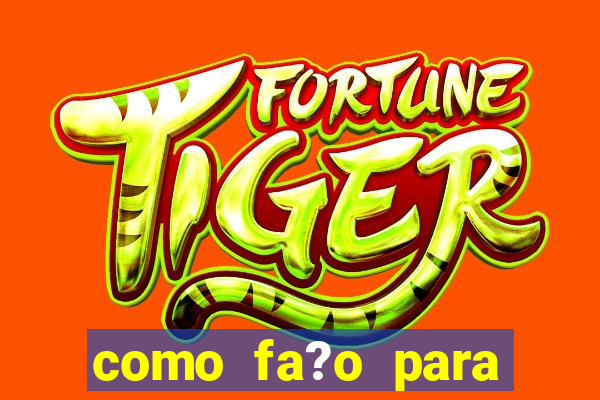 como fa?o para ganhar dinheiro no jogo do tigre