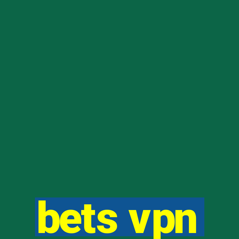 bets vpn