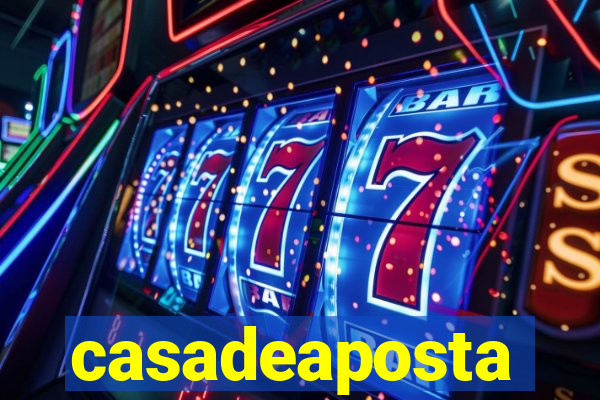 casadeaposta