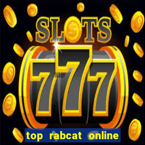 top rabcat online slot sites