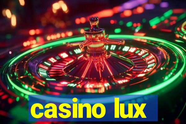 casino lux