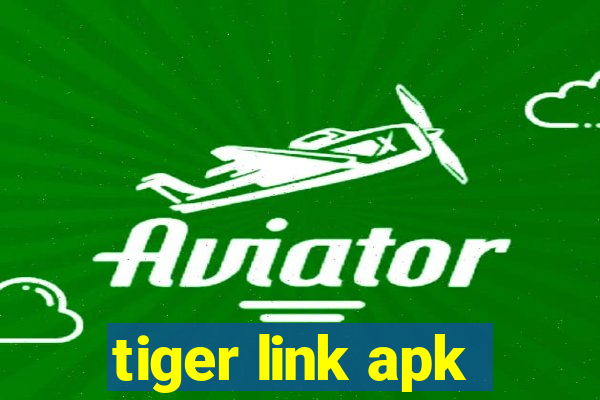 tiger link apk