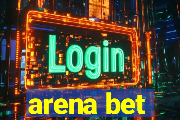 arena bet