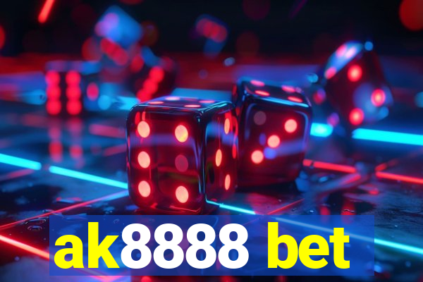 ak8888 bet