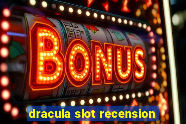 dracula slot recension