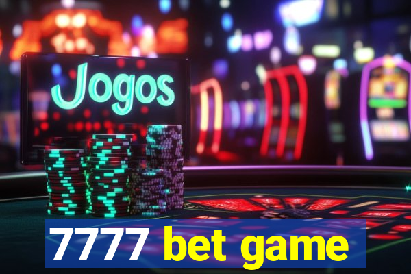 7777 bet game