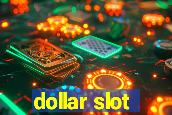 dollar slot