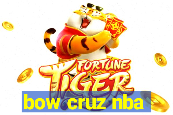 bow cruz nba