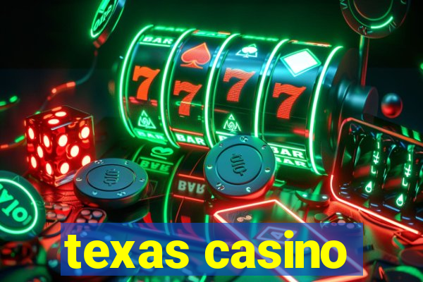 texas casino