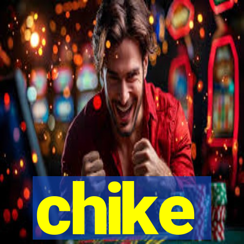 chike