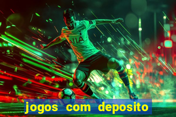 jogos com deposito de 1