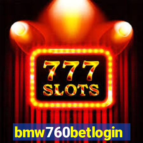 bmw760betlogin