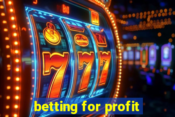 betting for profit