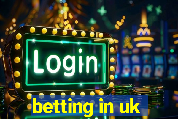 betting in uk