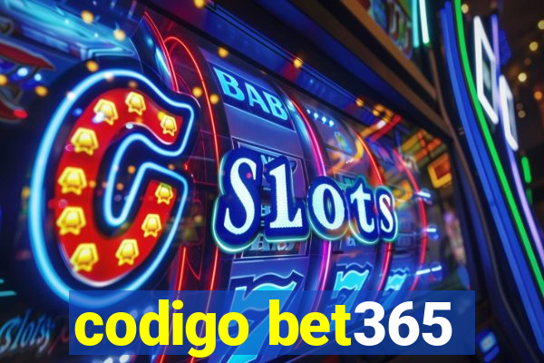 codigo bet365