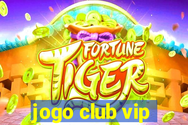 jogo club vip