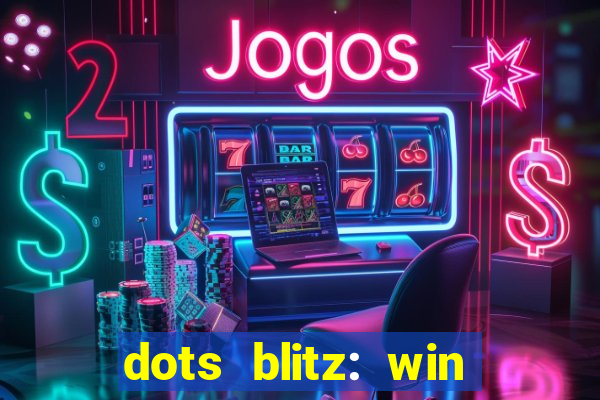 dots blitz: win real money