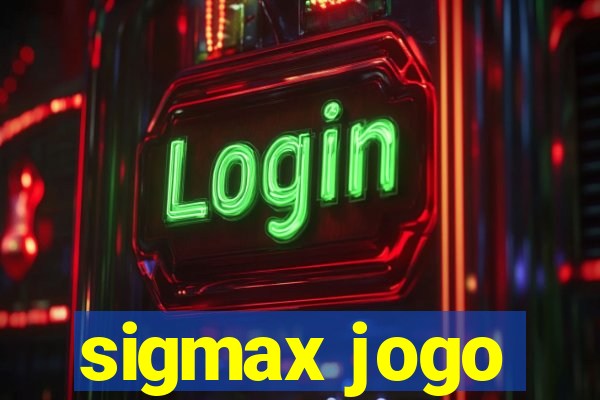 sigmax jogo