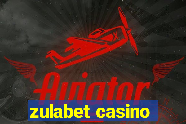 zulabet casino