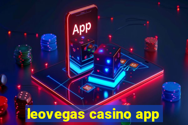 leovegas casino app