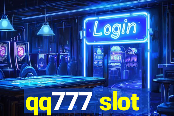 qq777 slot