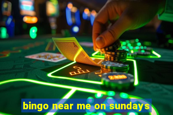 bingo near me on sundays