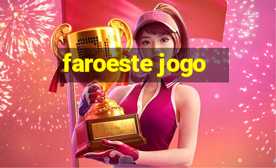 faroeste jogo