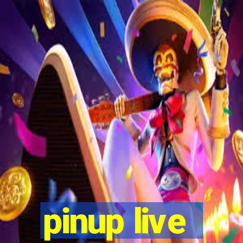 pinup live