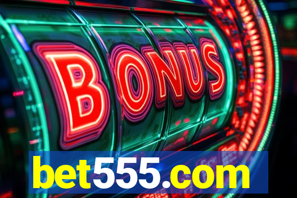 bet555.com