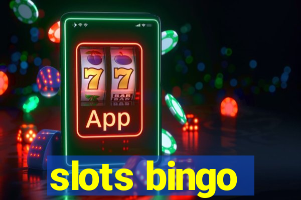 slots bingo