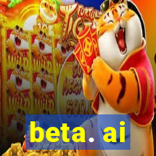 beta. ai