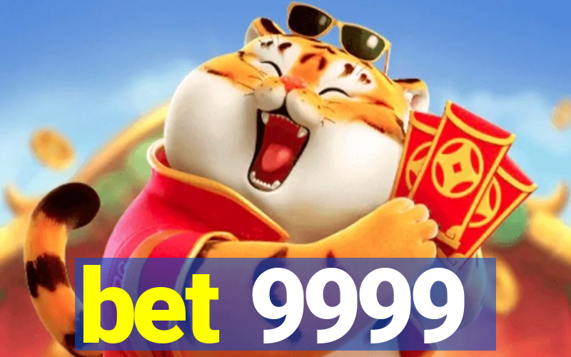 bet 9999