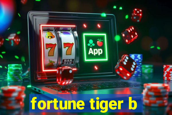 fortune tiger b