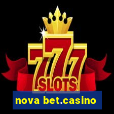 nova bet.casino