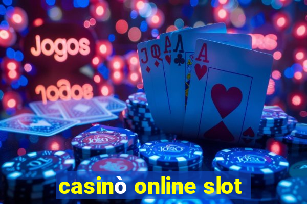 casinò online slot