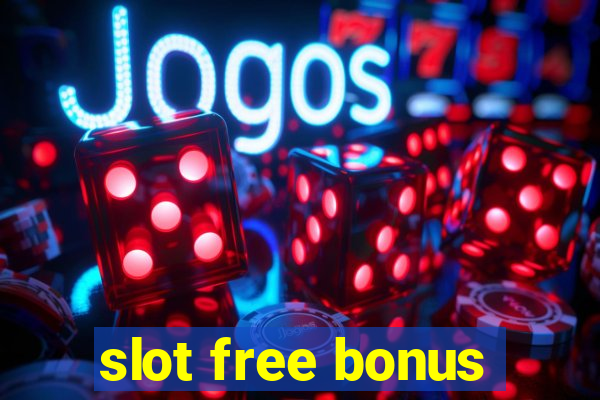 slot free bonus