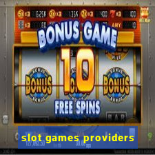 slot games providers