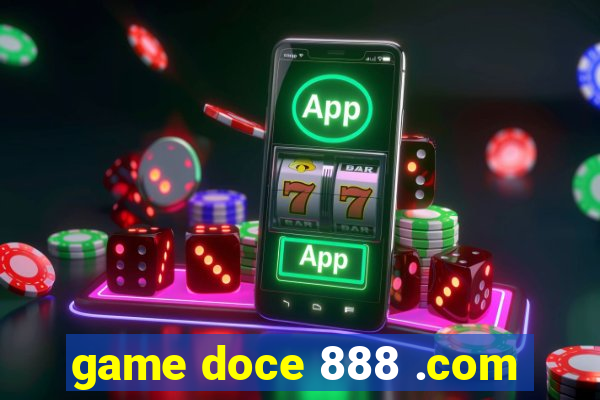 game doce 888 .com