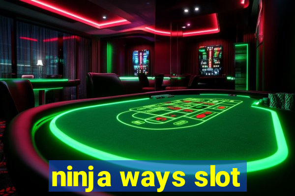 ninja ways slot