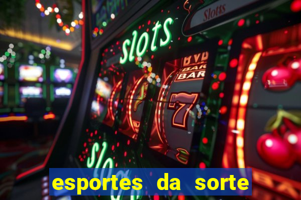 esportes da sorte fortune tiger