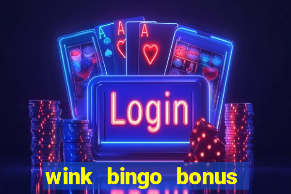 wink bingo bonus promo codes