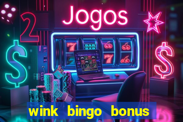 wink bingo bonus promo codes