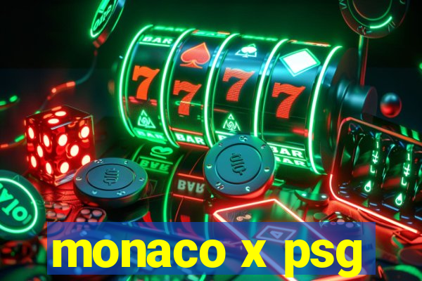 monaco x psg